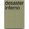 Desaster Inferno door Jens K. Berg