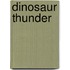 Dinosaur Thunder