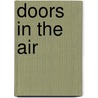 Doors in the Air by David Weale