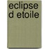 Eclipse D Etoile