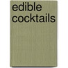 Edible Cocktails door Natalie Bovis-Nelsen