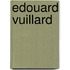 Edouard Vuillard