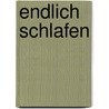 Endlich Schlafen door Kati Ananda Meier