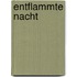 Entflammte Nacht