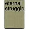 Eternal Struggle door Tj Converse