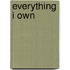 Everything I Own