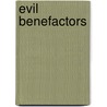 Evil Benefactors door Fritzner Altidor