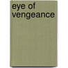 Eye Of Vengeance by Graham McNeill