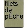 Filets De PÊche door Roland Becker