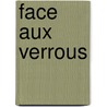 Face Aux Verrous door Henri Michaux