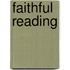 Faithful Reading