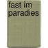 Fast im Paradies