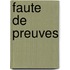 Faute De Preuves
