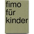 Fimo für Kinder