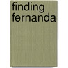 Finding Fernanda door Erin Siegal