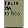 Fleurs de Tarbes door Jean Paulhan