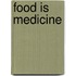 Food is Medicine