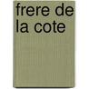 Frere de La Cote door Joseph Connad