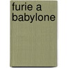Furie a Babylone by Scott Mitchell