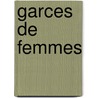 Garces de Femmes door J.H. Chase