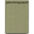 Geburtstagsspaß