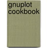 Gnuplot Cookbook door Phillips Lee
