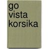 Go Vista Korsika door Monika Siegfried-Hagenow