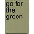 Go for the Green