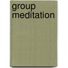 Group Meditation by Ph.D. Lipson Michael