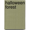 Halloween Forest by Marion Dane Bauer