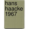 Hans Haacke 1967 door Dr Edward Fry