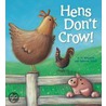 Hens Don't Crow! door Rebecca Elliott