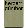 Herbert Günther by Wilfried Schäfer