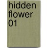 Hidden Flower 01 door Shouko Hidaka