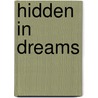 Hidden in Dreams door Davis Bunn