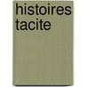 Histoires Tacite door Tacite