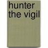 Hunter The Vigil door White W0lf