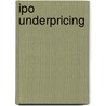 Ipo Underpricing door Andreas Thaler