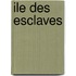 Ile Des Esclaves