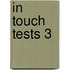 In Touch Tests 3