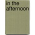 In the Afternoon
