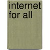 Internet for All by Richard Walter