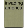 Invading America door David Childs