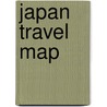 Japan Travel Map by Periplus Editions