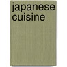 Japanese Cuisine door Frederic P. Miller