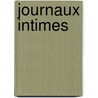 Journaux Intimes door Gall Collectifs