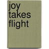 Joy Takes Flight door Bonnie Leon