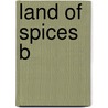 Land of Spices B door Kate O'Brien