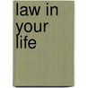 Law in Your Life by Mary C. Larkin