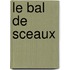 Le Bal De Sceaux